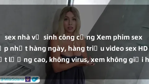 sex nhà vệ sinh công cộng Xem phim sex online miễn phí, cập nhật hàng ngày, hàng triệu video sex HD chất lượng cao, không virus, xem không giới hạn, hoàn toàn miễn phí.