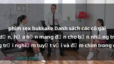 phim sex bukkake Danh sách các cô gái gọi Việt Nam hấp dẫn, hứa hẹn mang đến cho bạn những trải nghiệm tuyệt vời và đắm chìm trong cảm xúc tuyệt vời.