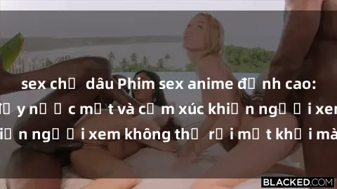 sex chị dâu Phim sex anime đỉnh cao: Những tác phẩm đầy nước mắt và cảm xúc khiến người xem không thể rời mắt khỏi màn hình